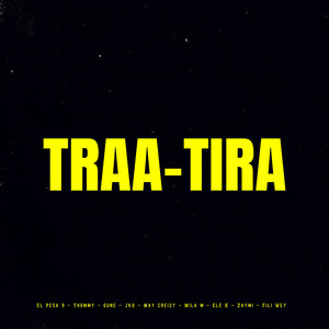 Traa-Tira (Explicit)