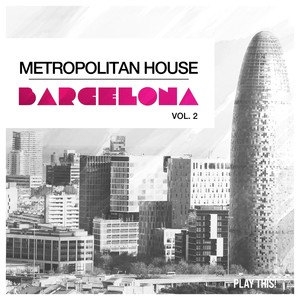 Metropolitan House: Barcelona, Vol. 2