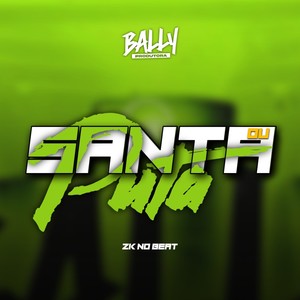 Santa Ou Puta (Explicit)