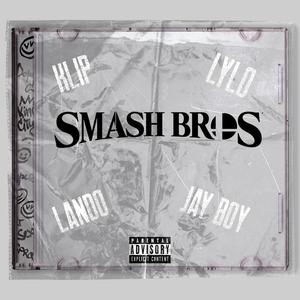 Smash Bros. (feat. Lando, LYlo & Jay Boi) [Explicit]