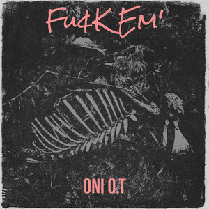 Fu¢K Em' (Explicit)