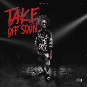 Take Off Soon (Explicit)