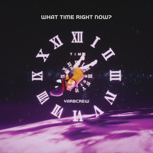 What Time Right Now? (Explicit)