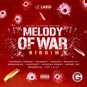 Melody Of War (Riddim) [Explicit]