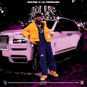 IM UP DEGA (feat. emune) (Explicit)