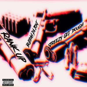 Rank Up (feat. Streezy Get Dough) (Explicit)