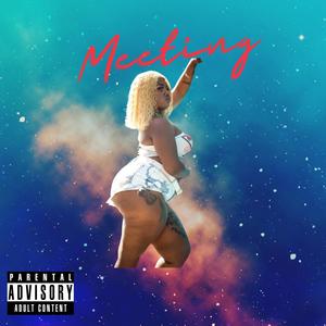 Meeting (feat. CaliiBoiiSciit) [Explicit]