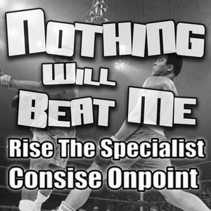 Nothing Will Beat Me (feat. Consise) (Explicit)