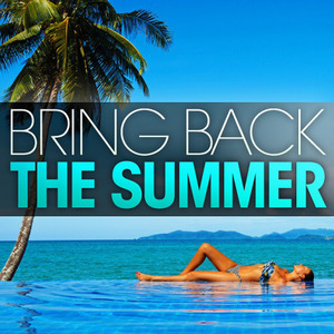 Bring Back The Summer