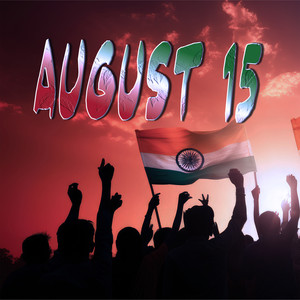 AUGUST 15 (Explicit)