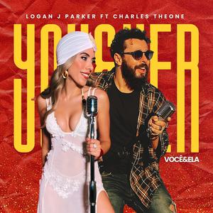 Você & Ela (You and Her) (feat. Charles Theone)