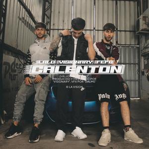 calentón (feat. Fefo Nw & Lalo)