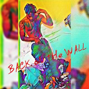 Back on the Wall (Explicit)