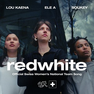 redwhite (Offical Swiss Women’s National Team Song)