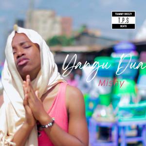 Yangu Dua (feat. Mishy Mumbi)