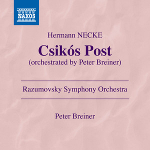 NECKE, H.: Csikós Post (arr. P. Breiner) [Razumovsky Symphony, P. Breiner]