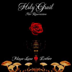 Holy Grail: Her Resurrection