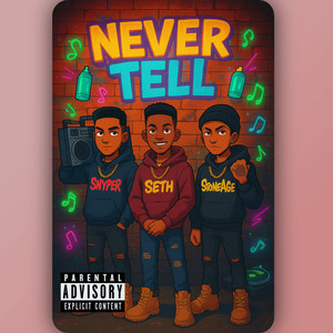 Never Tell (Explicit)