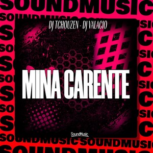 Dj Tchouzen - MINA CARENTE (Explicit)