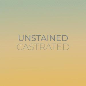Unstained Castrated
