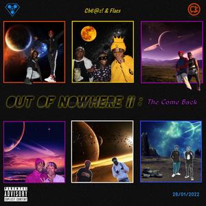 OUT OF NOWHERE II: The Come Back (Explicit)