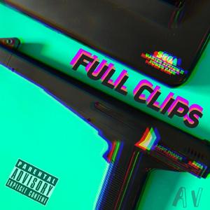 Full Clips (feat. Devin Cheff & Kod.Yensign) (Explicit)