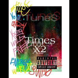 Times X2 (Explicit)