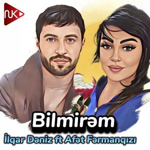 Bilmirəm