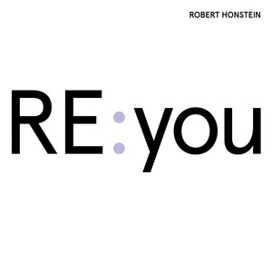 HONSTEIN, R.: RE: you (Fossati, Acierto, D. Johnson, Weaver, Larson, Watstein, M. Roberts, Dowling)