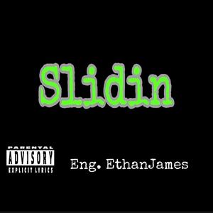 Slidin (Explicit)