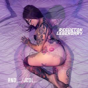 Regueton Legendary (feat. RND Randolph|Explicit)