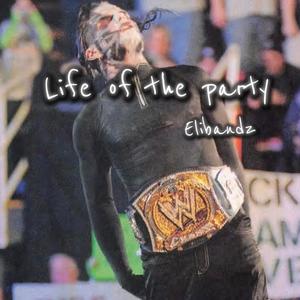 Life of the party (Explicit)