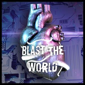 Blast The World