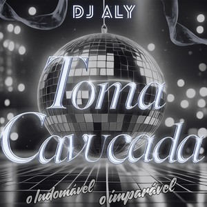 Toma Cavucada