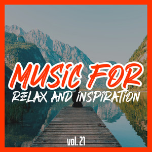 Music for Relax and Inspiration, Vol. 21