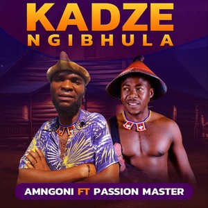 Kadze Ngibhula (Explicit)