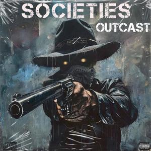 Societies Outcast (feat. Freestyle Footsoldier & Terrell) [Special Version] [Explicit]