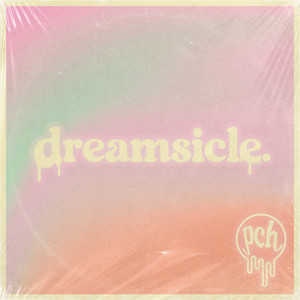 dreamsicle. - pacific coast high.