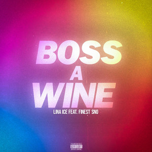 Boss a Wine (Explicit)