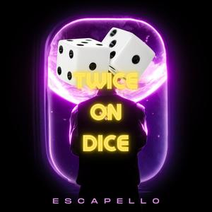 Twice On Dice