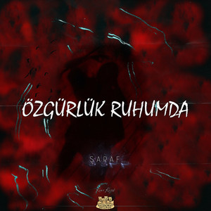 Özgürlük Ruhumda (Explicit)