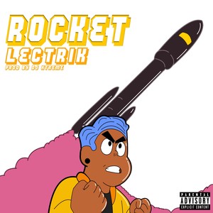 Rocket (Explicit)