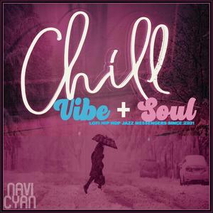 Chill vibe + Soul