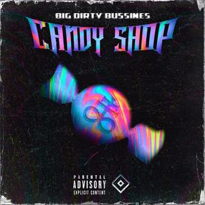 CANDY SHOP (feat. Flore$, Ash-M, AK-12 CL & Le Petit Scorpion) (Explicit)