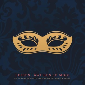 Leiden, Wat Ben Je Mooi (feat. Mira & Julia)