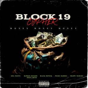 Block 19 Hiphop Cypher (feat. Issa Manty, Wicky Ramsey, Black Movick & Trappy Maduso) [Explicit]