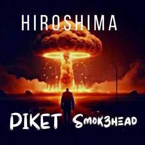 Hiroshima (feat. Piket) [Explicit]