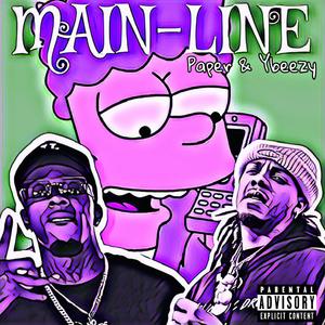 Main-Line (feat. Y-Beezy) (Explicit)