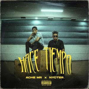 Hace Tiempo(feat. NYCTER) (Explicit)