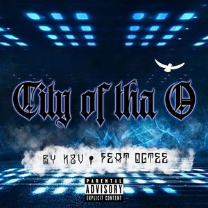 City Of Tha O (feat. OGTEE) [Explicit]